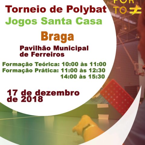 TORNEIO DE POLYBAT JOGOS SANTA CASA EM BRAGA