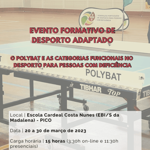 2.ª edição da Formação: «Desporto Adaptado: O Polybat e as categorias funcionais no desporto para pessoas com deficiência (escolas e clubes)»