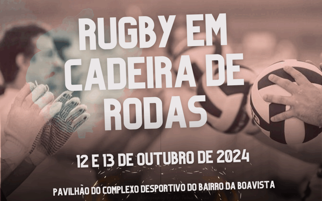 III CAMPO DE TREINO RUGBY EM CADEIRA DE RODAS JSC E ESTÁGIO NACIONAL