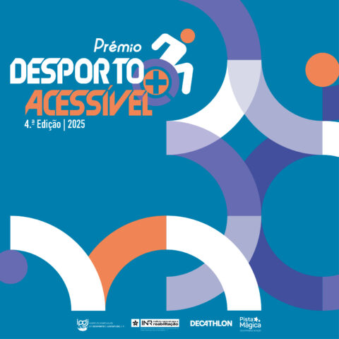 Estão abertas as candidaturas à 4.ª Edição do Prémio «Desporto +Acessível»!